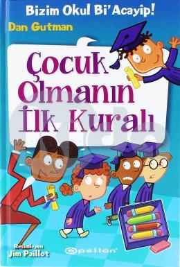 Bizim Okul Bi Acayip 12 Çocuk Olmanın İlk Kuralı (Ciltli)