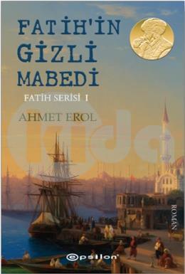 Fatih’in Gizli Mabedi - Fatih Serisi I