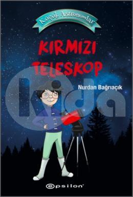 Küçük Astronomlar 1 - Kırmızı Teleskop