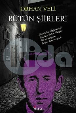 Orhan Veli Bütün Şiirleri