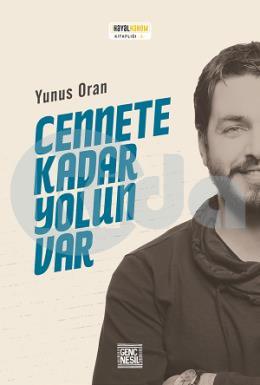 Cennete Kadar Yolun Var