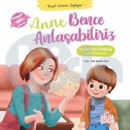 Anne Bence Anlaşabiliriz (Ciltli)