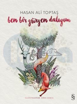 Ben Bir Gürgen Dalıyım