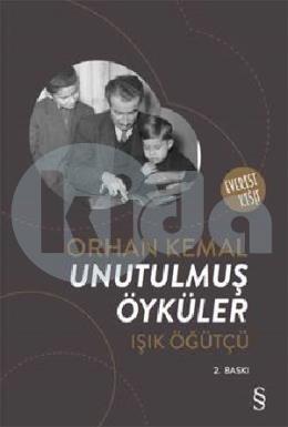 Orhan Kemal - Unutulmuş Öyküler
