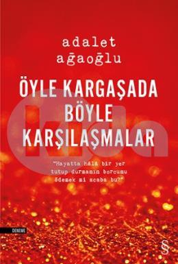 Öyle Kargaşada Böyle Karşılaşmalar