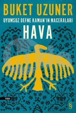 Uyumsuz Defne Kaman’ın Maceraları - Hava