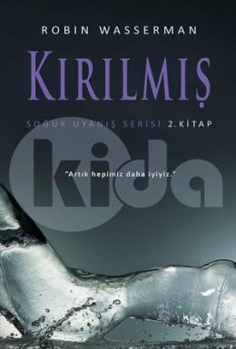 Soğuk Uyanış Serisi 2. Kitap - Kırılmış