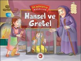 Üç Boyutlu Masallar-Hansel ve Gretel(Ciltli)