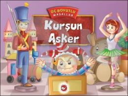 Üç Boyutlu Masallar - Kurşun Asker(Ciltli)