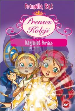 Prenses Koleji 7 -  Hayalet Hırsız