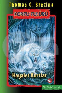 Korku Kulübü 16 - Hayalet Kurtlar