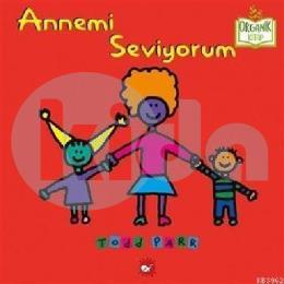 Annemi Seviyorum