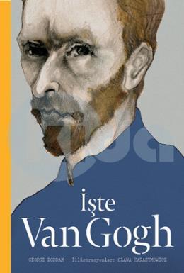 İşte Van Gogh (Ciltli)