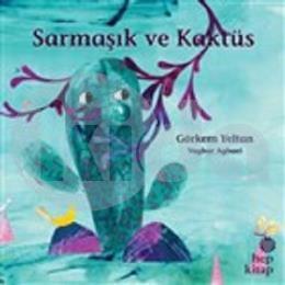 Sarmaşık ve Kaktüs