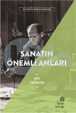 Sanatın Önemli Anları