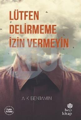 Lütfen Delirmeme İzin Vermeyin