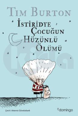 İstiridye Çocuğun Hüzünlü Ölümü ve Diğer Öyküler