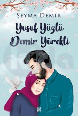 Yusuf Yüzlü Demir Yürekli