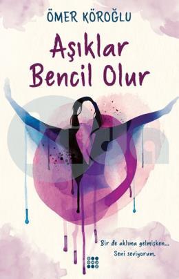 Aşıklar Bencil Olur