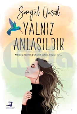 Yalnız Anlaşıldık