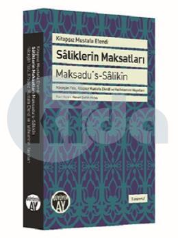 Kitapsız Mustafa Efendi Saliklerin Maksatları - Maksadu’s-Salikin