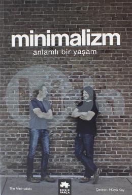 Minimalizm - Anlamlı Bir Yaşam