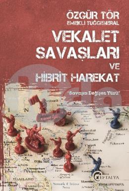 Vekalet Savaşları ve Hibrit Harekat