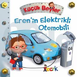 Küçük Beyler Erenin Elektrikli Otomobili (Ciltli)