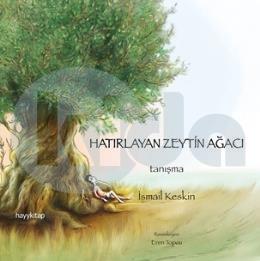 Hatırlayan Zeytin Ağacı -Tanışma