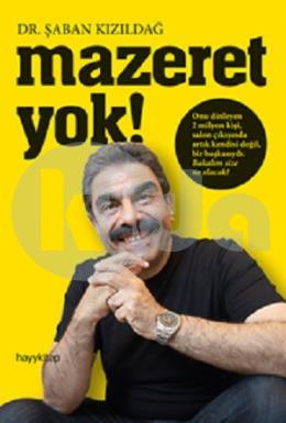 Mazeret Yok !