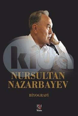 Nursultan Nazarbayev (Ciltli)