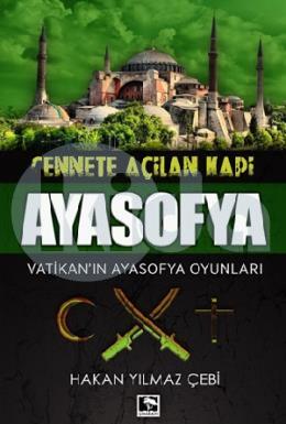 Cennete Açılan Kapı Ayasofya