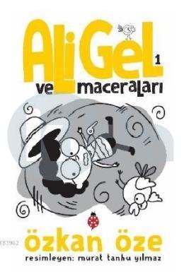 Ali Gel ve Maceraları 1