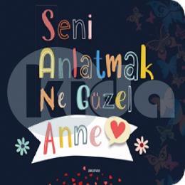 Seni Anlatmak Ne Güzel Anne