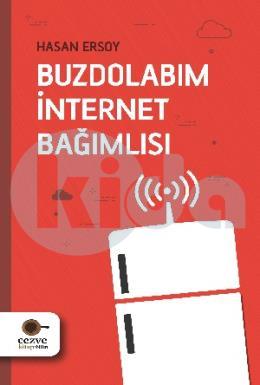 Buzdolabım İnternet Bağımlısı