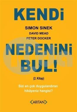 Kendi Nedenini Bul (2. Kitap)