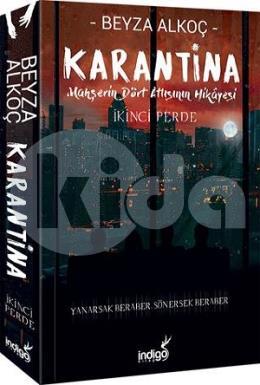 Karantina İkinci Perde - Mahşerin Dört Atlısının Hikayesi