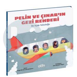 Pelin ve Çınar in Gezi Rehberi İlk Uçak Yolculuğu
