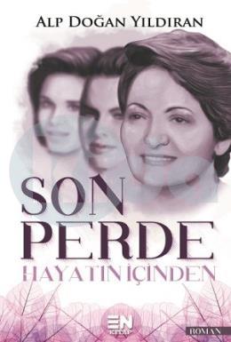 Son Perde - Hayatın İçinden