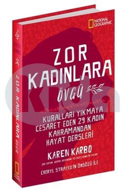 Zor Kadınlara Övgü