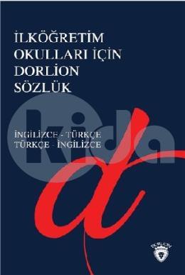 İlköğretim Okulları İçin Dorlion Sözlük İngilizce-Türkçe / Türkçe-İngilizce