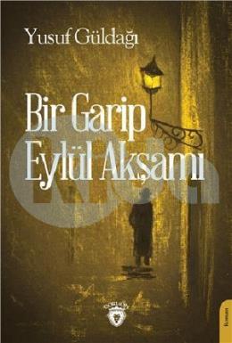 Bir Garip Eylül Akşamı