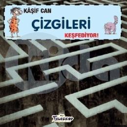 Kaşif Can Çizgileri Keşfediyor!