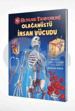 Olağanüstü İnsan Vücudu Bunları Tanıyorum (Ciltli)