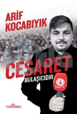 Cesaret Bulaşıcıdır