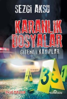 Karanlık Dosyalar - Gizemli Kayıplar