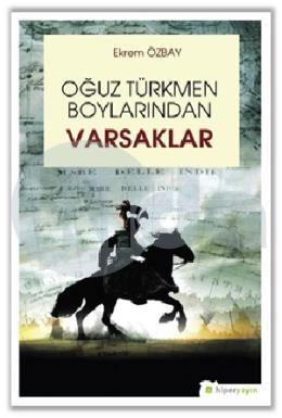 Oğuz Türkmen Boylarından Varsaklar