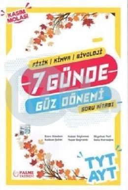 Palme TYT/AYT 7 Günde Güz Dönemi Soru Bankası (Fizik/Kimya/Biyoloji)