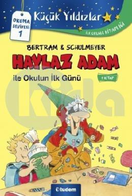 Haylaz Adam İle Okulun İlk Günü 1. Kitap