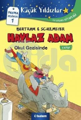 Haylaz Adam Okul Gezisinde 2. Kitap